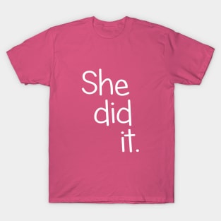 She Did It Twin Design T-Shirt